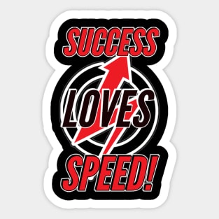 Success Loves Speed! Sticker